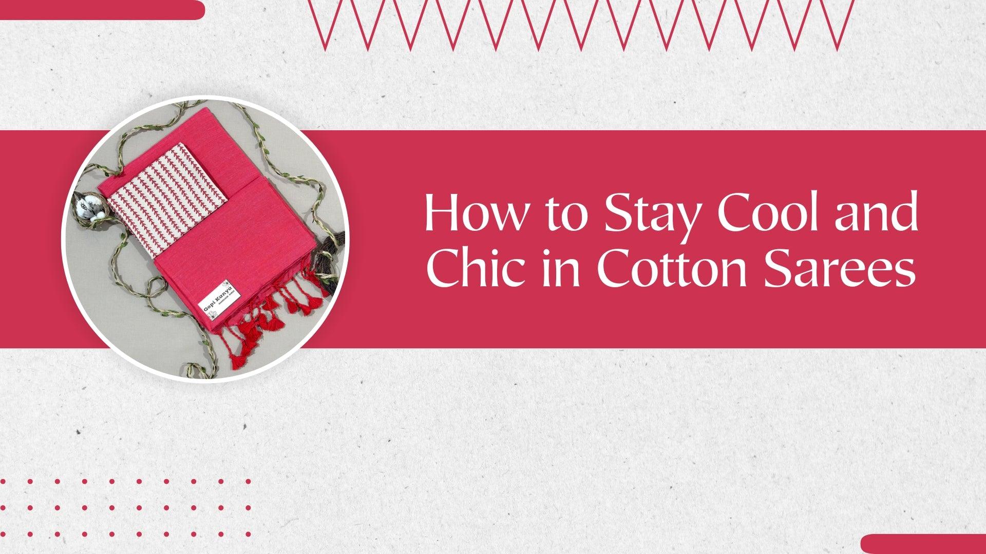 How to Stay Cool and Chic in Cotton Sarees